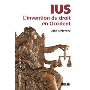 Schiavone. Ius, l'invention du droit en Occident.