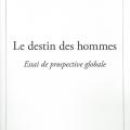 Le destin des hommes