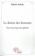 Le destin des hommes